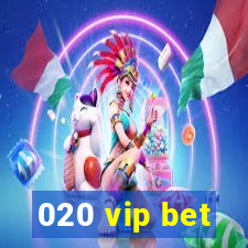 020 vip bet